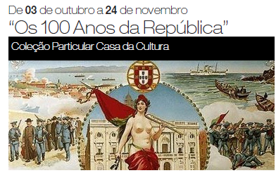 Exposição " Os 100 anos da República"